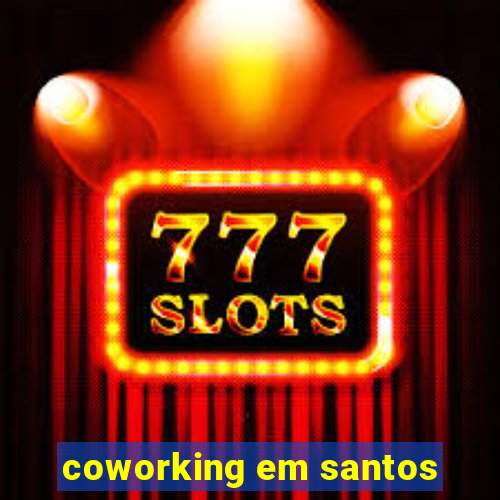 coworking em santos